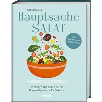 Hauptsache Salat - Bouhlou, Aicha