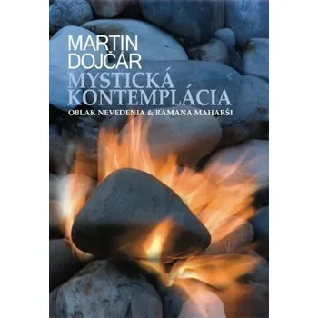 Mystická kontemplácia - Martin Dojčár