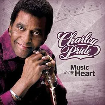 Zahraniční hudba CD Charley Pride: Music In My Heart 2017