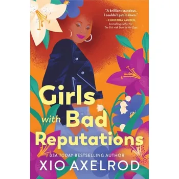 Cizojazyčná kniha Girls with Bad Reputations - Axelrod, Xio
