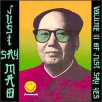 Zahraniční hudba CD Various: Just Say Mao (Volume III Of Just Say Yes) 1989