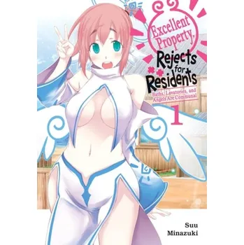 Cizojazyčná kniha Excellent Property, Rejects for Residents, Vol.1 - Mughal, Arbash a Akimoto, Noboru a Minazuki, Suu