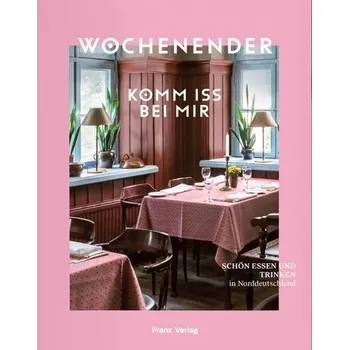 Cestování Wochenender: Komm iss bei mir - Frenz, Elisabeth