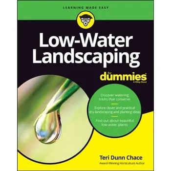 Low-Water Landscaping For Dummies - Chace, Teri Dunn