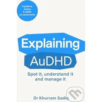 Explaining AuDHD (Brožovaná)