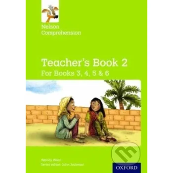 Cizojazyčná kniha Nelson Comprehension Teacher´s Book 2 / For Books 3, 4, 5 & 6 - Wendy Wren Oxford University Press