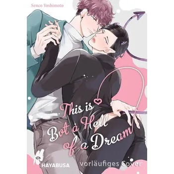 Komiks pro dospělé This Is But a Hell of a Dream - Yoshimoto, Senco [DE] (2025, Brožovaná, Carlsen Verlag GmbH)