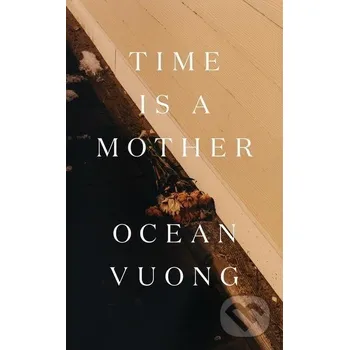 Cizojazyčná kniha Time Is a Mother - Ocean Vuong Penguin Books