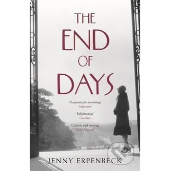 Beletrie pro dospělé The End of days - Jenny Erpenbeck Penguin Books