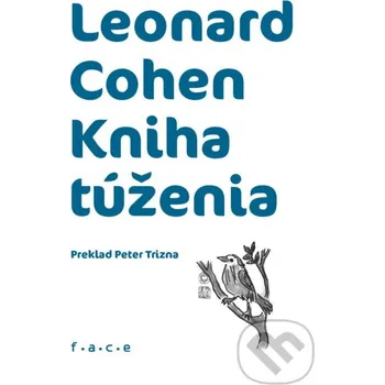Poezie Kniha túženia - Leonard Cohen, Mária Čorejová (ilustrátor) OZ FACE