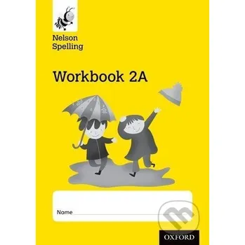 Nelson Spelling Workbook 2A Year 2/P3 (Yellow Level) x10 Multiple Copy Pack - John Jackman Oxford University Press