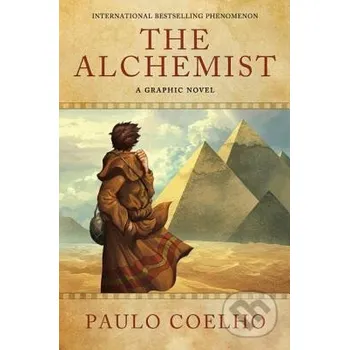 The Alchemist : A Graphic Novel - Paulo Coelho HarperCollins Publishers