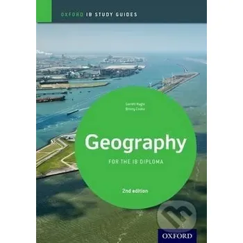 Cizojazyčná kniha IB Geography Study Guide: Oxford IB Diploma Programme - Garrett Nagel Oxford University Press