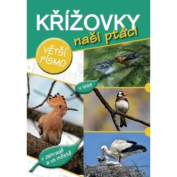 Kniha Křížovky: Naši ptáci - Nakladatelství BOOKMEDIA (2023, brožovaná)