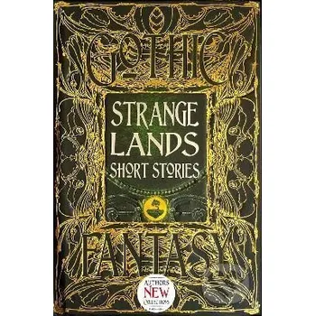 Strange Lands Short Stories: Thrilling Tales - Linda Dryden Flame Tree Publishing