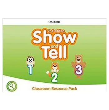 Oxford Show and Tell 2nd Edition 1-3 Classroom Resource Pack