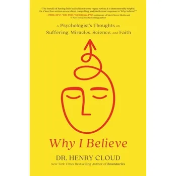 Populárně naučná literatura pro dospělé Why I Believe - Henry Cloud