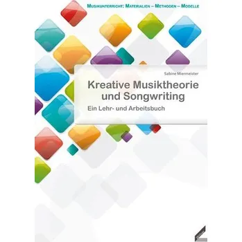 Kreative Musiktheorie und Songwriting - Miermeister, Sabine