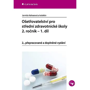 Kniha Ošetřovatelství pro střední zdravotnické školy - 2. ročník – 1. díl Ekniha