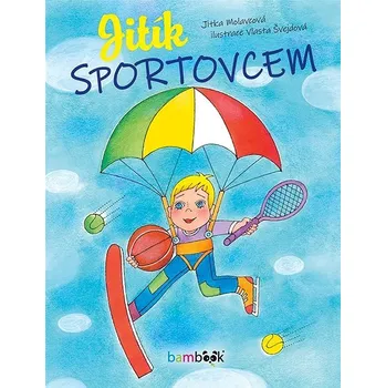 Kniha Jitík sportovcem Ekniha
