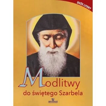 Modlitwy do świętego Szarbela – Piotr Stefaniak (PL)