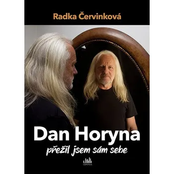 Kniha Dan Horyna - Přežil jsem sám sebe Ekniha