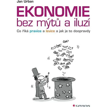 Kniha Ekonomie bez mýtů a iluzí Ekniha