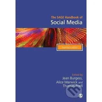 The SAGE Handbook of Social Media - Jean Burgess Sage Publications