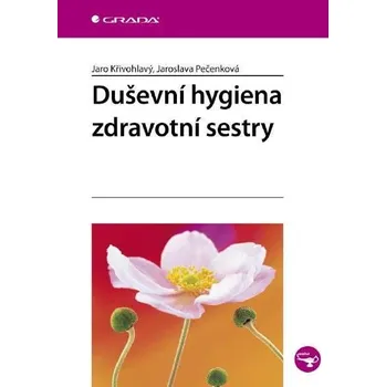 Kniha Duševní hygiena zdravotní sestry Ekniha