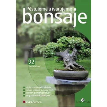 Kniha Pěstujeme a tvarujeme bonsaje Ekniha