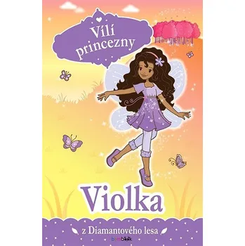 Kniha Vílí princezny - Violka z Diamantového lesa Ekniha
