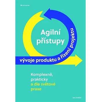 Kniha Agilní přístupy vývoje produktu a řízení projektu Ekniha