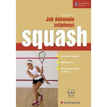Kniha Jak dokonale zvládnout squash Ekniha
