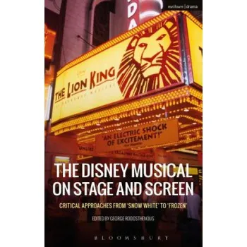 Umění Disney Musical on Stage and Screen – George Rodosthenous (EN)