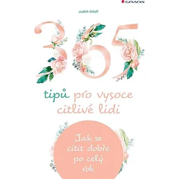 Kniha 365 tipů pro vysoce citlivé lidi Ekniha
