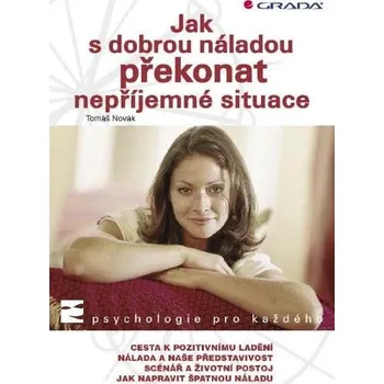 Kniha Jak s dobrou náladou překonat nepříjemné situace Ekniha