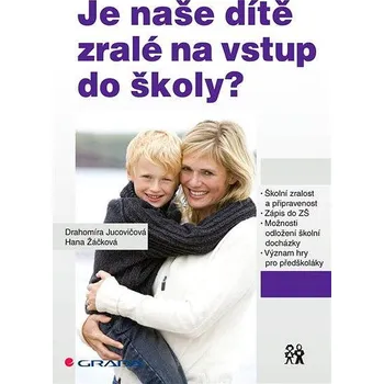 Je naše dítě zralé na vstup do školy? Ekniha