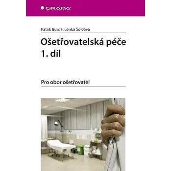 Ošetřovatelská péče 1. díl Ekniha