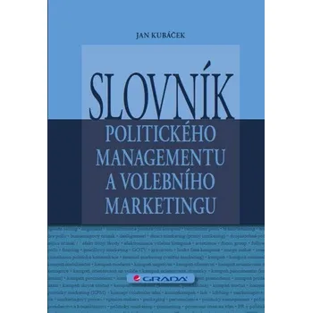 Kniha Slovník politického managementu a volebního marketingu Ekniha