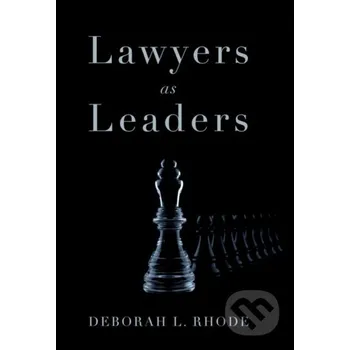 Kniha Lawyers as Leaders - Deborah L. Rhode Oxford University Press