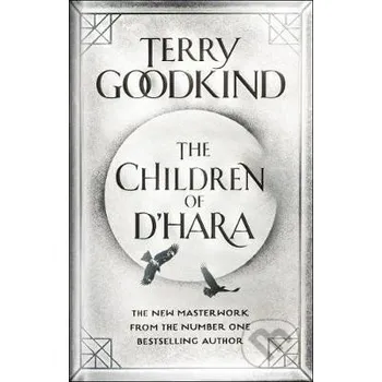 The Children of D´Hara - Terry Goodkind Head of Zeus