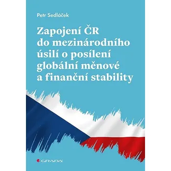 Kniha Zapojení ČR do mezinárodního úsilí o posílení globální měnové a finanční stability Ekniha
