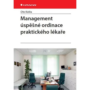 Management úspěšné ordinace praktického lékaře Ekniha