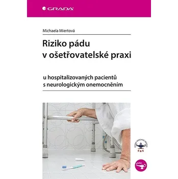 Kniha Riziko pádu v ošetřovatelské praxi Ekniha