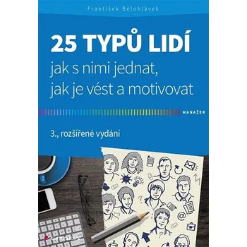 Kniha 25 typů lidí - jak s nimi jednat, jak je vést a motivovat Ekniha