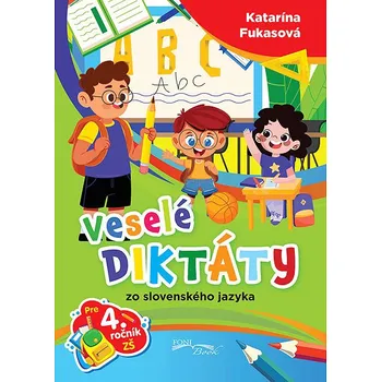 Český jazyk Veselé diktáty zo slovenského jazyka pre 4. ročník ZŠ Kniha