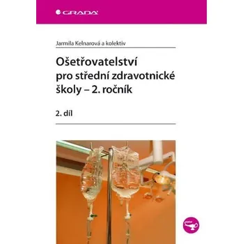 Kniha Ošetřovatelství pro střední zdravotnické školy - 2. ročník Ekniha