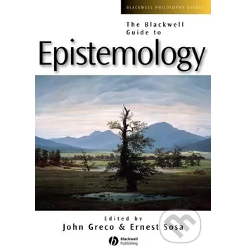 Blackwell Guide Epistemology - Greco John Wiley & Sons