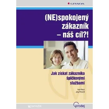 Kniha (NE)spokojený zákazník - náš cíl?! Ekniha