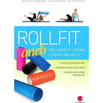 Rollfit aneb rolujeme a cvičíme s pěnovými válci Ekniha